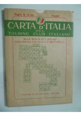 CARTA D'ITALIA DEL TOURING CLUB ITALIANO Foglio N. 13 bis FIUME