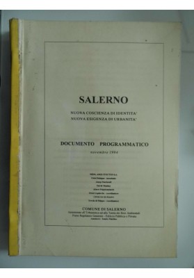 SALERNO NUOVA COSCIENZA DI IDENTITA' NUOVA ESIGENZA DI URBANITA' DOCUMENTO PROGRAMMATICO Novembre 1994