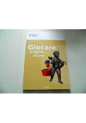 GIOCARE A REGOLA D'ARTE