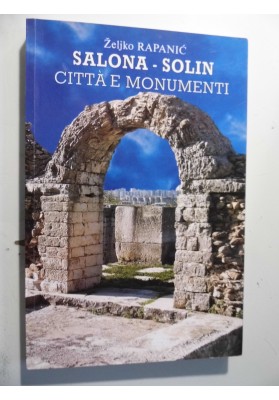 SALONA - SOLIN  CITTA' E MONUMENTI