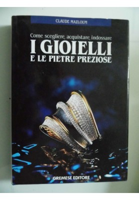 I GIOIELLI E LE PIETRE PREZIOSE