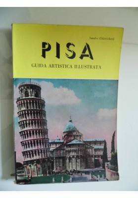 PISA GUIDA ARTISTICA ILLUSTRATA