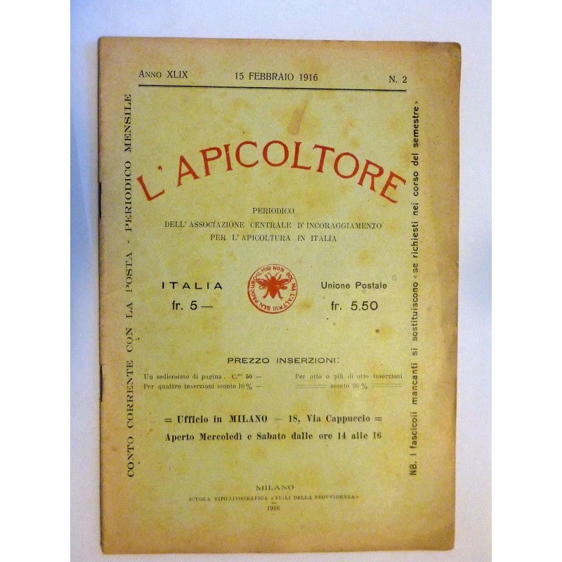 L'APICOLTORE Periodico dell'Associazione Centrale d'Incoraggiamento per l' Apicoltura in Italia  Anno XLIX 15 FEBBRAO 1916 N.° 2