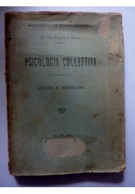 Biblioteca di Studi Moderni PSICOLOGIA COLLETTIVA Studi e Ricerche