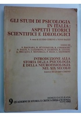 Quaderni di Storia e Critica della Scienza, Nuova Serie 9 - GLI STUDI DI PSICOLOGIA IN ITALIA: ASPETTI TEORICI,SCIENTIFICI,IDEOL