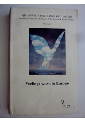 QUADERNI DI PSICOLOGIA DEL LAVORO - FEELING WORKS IN EUROPE