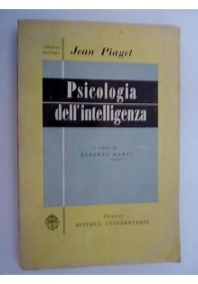 Collezione Psicologica - PSICOLOGIA DELL'INTELLIGENZA Presentazione di ALBERTO MARZI