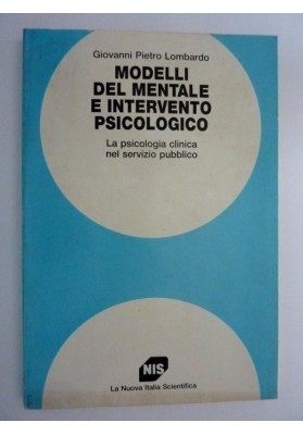 MODELLI DEL MENTALE E INTERVENTO PSICOLOGICO La psicologia clinica nel servizio pubblico.