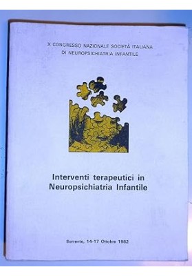 X CONGRESSO NAZIONALE SOCIETA' ITALIANA DI NEUROPSICHIATRIA INFANTILE Interventi terapeutici in Neuropsichiatria Infantile Sorre