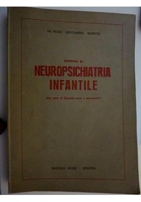 DISEPENSE DI NEUROPSICHIATRIA INFANTILE ( Per i Corsi di Diploma extra o Paramedici )