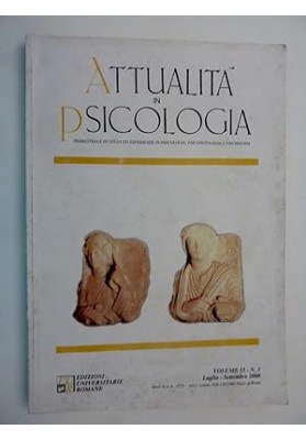 ATTUALITA' IN PSICOLOGIA Trimestrale di Studi ed Esperienze in Psicologia, Psicopatologia e Psichiatria Volume 15,n.0 3 Luglio /