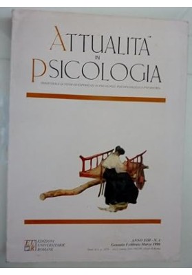 ATTUALITA' IN PSICOLOGIA Trimestrale di Studi ed Esperienze in Psicologia e Psichiatria - Anno XIII n.0 1 Gennaio / Febbraio / M
