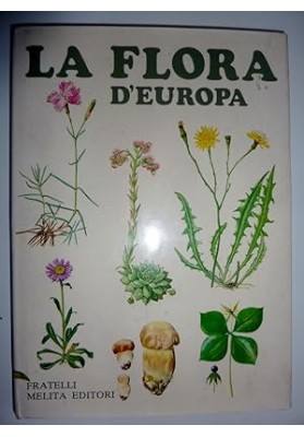 FLORA D'EUROPA Illustrato da Eduard Demartini,Kvetoslav Hisek, Vlastimil Choc,ecc.
