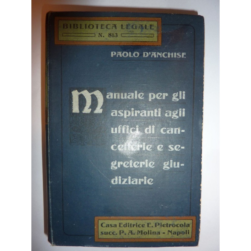 MANUALE PER GLI ASPIRANTI AGLI UFFICI DI CANCELLERIE E SEGRETERIE GIUDIZIARIE