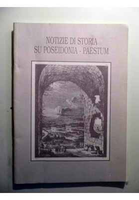 NOTIZIE DI STORIA SU POSEIDONIA - PAESTUM