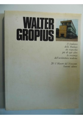 I Maestri del Novecento, 20 WALTER GROPIUS