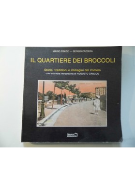 IL QUARTIERE DEI BROCCOLI Storia, tradizioni e immagini del Vomero