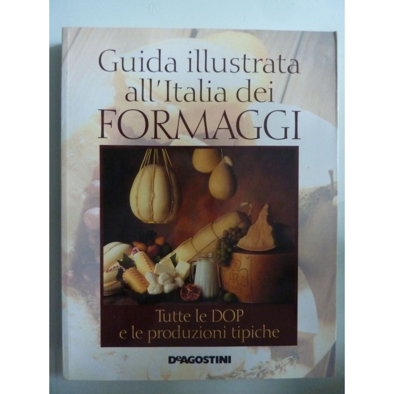 GUIDA ILLUSTRATA ALL'ITALIA DEI FORMAGGI