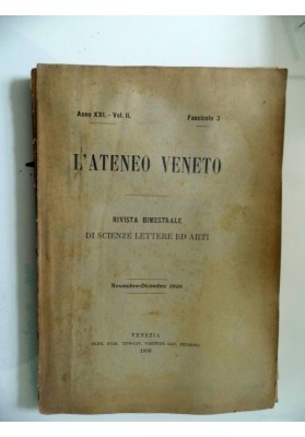 L' ATENEO VENETO Rivista bimestrale di Scienze, Lettere ed Arti Anni XXI Vol. I I Fascicolo 3 1898