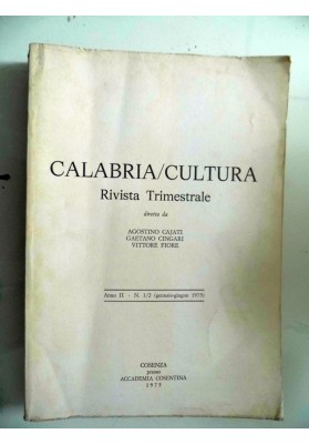 CALABRIA / CULTURA Rivista Trimestrale Anno II N.° 1/2 Gennaio - Giugno 1975