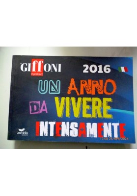 GIFFONI Experience 2016  UN ANNO DA VIVERE INTENSAMENTE