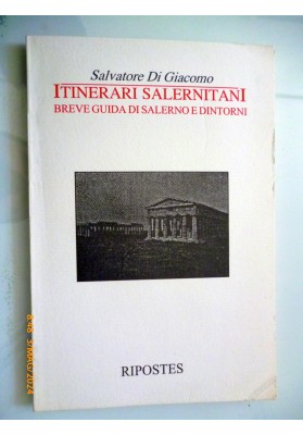 ITINERARI SALERNITANI BREVE GUIDA DI SALERNO E DINTORNI