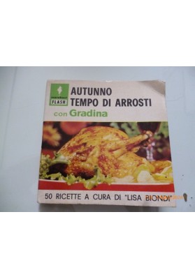 AUTUNNO TEMPO DI ARROSTI con GRADINA