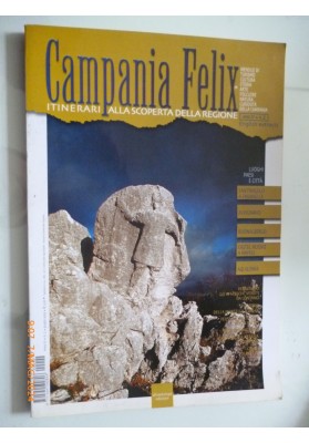 CAMPANIA FELIX Itinerari alla scoperta della regione Anno IV n.° 2 Giugno 2002