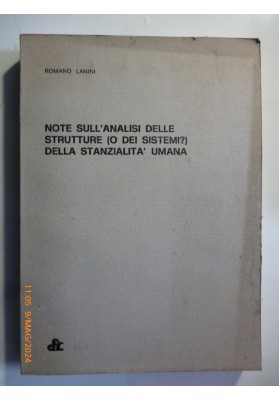 NOTE SULL'ANALISI DELLE STRUTTURE ( O DEI SISTEMI ? ) DELLA STANZIALITA' UMANA