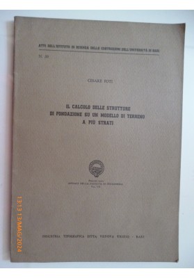 IL CALCOLO DELLE STRUTTURE DI FONDAZIONE SU UN MODELLO DI TERRENO A PIU' STRATI"