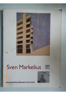 SVEN MARKELIUS 1889 - 1972 ArQ Architettura Quaderni Documenti