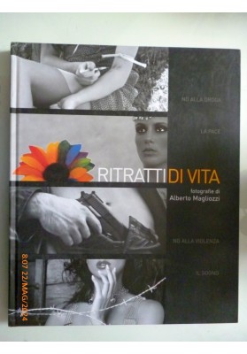 RITRATTI DI VITA Fotografie di Alberto Magliozzi