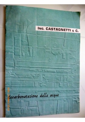 Ing. CASTAGNETTI & C. decabornatazione delle acque