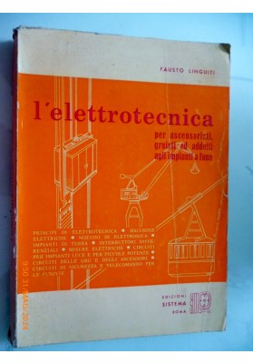 L'ELETTROTECNICA per ascensoristi, gruisti ed addetti agli impianti a fune