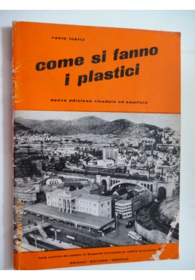 COME SI FANNO I PLASTICI nuova edizione riveduta e ampliata