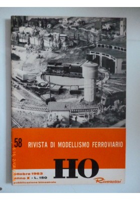 58 RIVISTA DI MODELLISMO FERROVIARIO Ottobre 1963 Anno X HO RIVAROSSI