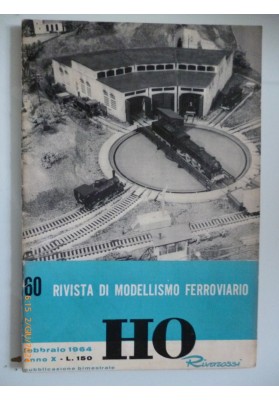 60 RIVISTA DI MODELLISMO FERROVIARIO Febbraio 1964 Anno X HO RIVAROSSI