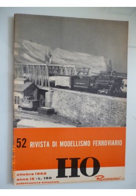 52 RIVISTA DI MODELLISMO FERROVIARIO Ottobre 1962 Anno IX HO RIVAROSSI