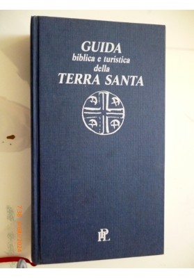 GUIDA biblica e turistica della TERRA SANTA