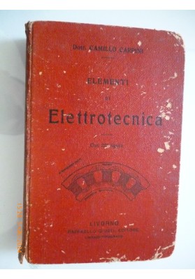 ELEMENTI DI ELETTROTECNICA AD USO SPECIALMENTE DELLE SCUOLE PROFESSIONALI E INDUSTRIALI