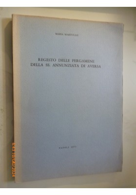 REGESTO DELLE PERGAMENE DELLA SS. ANNUNZIATA DI AVERSA