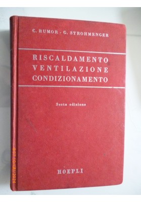 Manuali Hoepli RISCALDAMENTO VENTILAZIONE CONDIZIONAMENTO IMPIANTI SANITARI