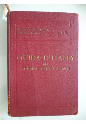 GUIDA D' ITALIA DEL TOURING CLUB ITALIANO Vol.II Seconda Parte PIEMONTE, LOMBARDIA, CANTON TICINO