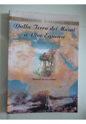 Dalla Terra dei Masai a Vico Equense Ricordi di un medico