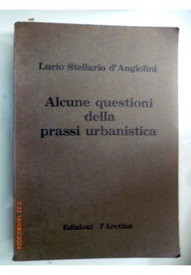 Alcune questioni della prassi urbanistica