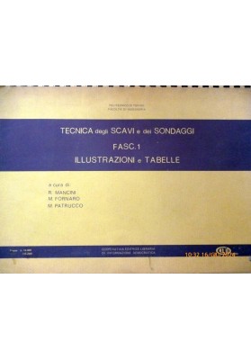 TECNICA degli SCAVI e dei SONDAGGI FASC. 1 - FASC. 2  ILLUSTRAZIONI E TABELLE