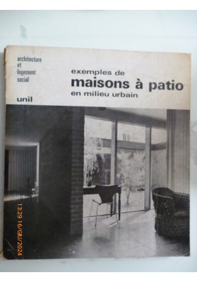 EXEMPLES DE MAISONS A PATIO EN MILEU URBAIN