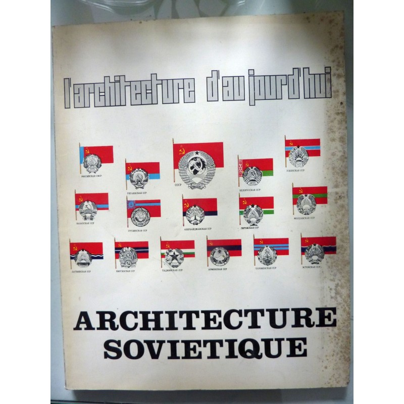 L' ARCHITECTURE D' AU JOUR D' HUI n.° 147 Decembre 1969 - Janvier 1970 L'ARCHITECTURE SOVIETIQUE