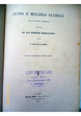 LEZIONI DI MECCANICA RAZIONALE CON NUMEROSI ESERCIZI  Anno scolastico 1914 - 915