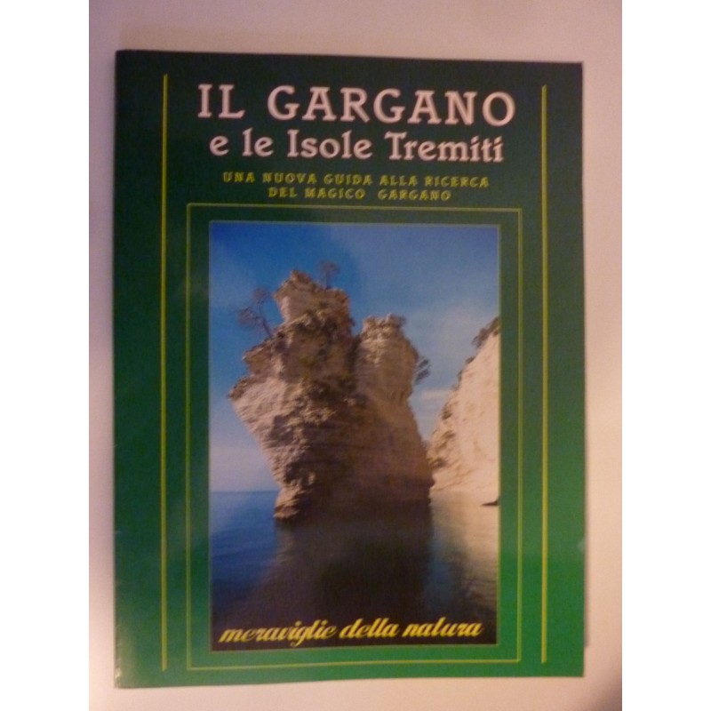IL GARGANO E LE ISOLE TREMITI